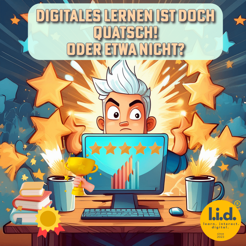 Eine humorvolle Illustration eines skeptischen Charakters vor einem Computerbildschirm mit explodierenden Sternen und dem Text "Digitales Lernen ist doch Quatsch! Oder etwa nicht?". Das Bild zeigt Gamification-Elemente wie Badges und Trophäen, um die interaktive und unterhaltsame Seite des digitalen Lernens zu betonen. Bildungsblog