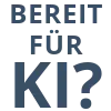 Bereit für KI?