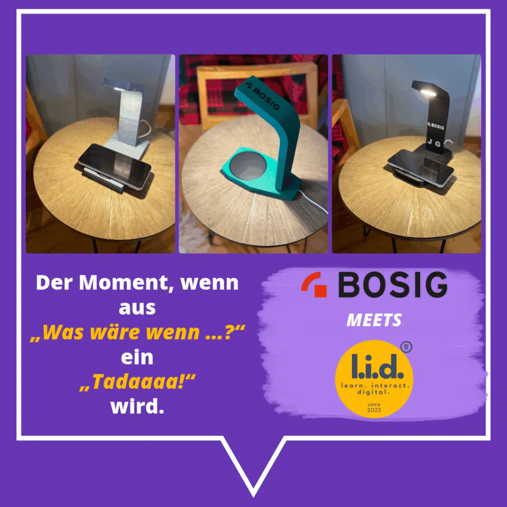 Drei verschiedene Versionen des BOSIG-Gadgets (weiß, grün, schwarz) nebeneinander fotografiert. Text: „Der Moment, wenn aus ‚Was wäre wenn …?‘ ein ‚Schau mal!‘ wird.“ BOSIG meets l.i.d. Logo rechts unten.
